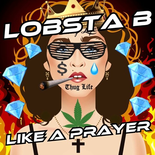 MADONNA - LIKE A PRAYER (LOBSTA B REMIX)