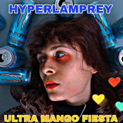 Ultra Mango Fiesta (Demo) - HYPERLAMPREY