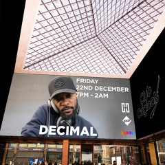 Decimal  Live @ Outernet 22/12/23