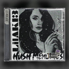 Hush memories