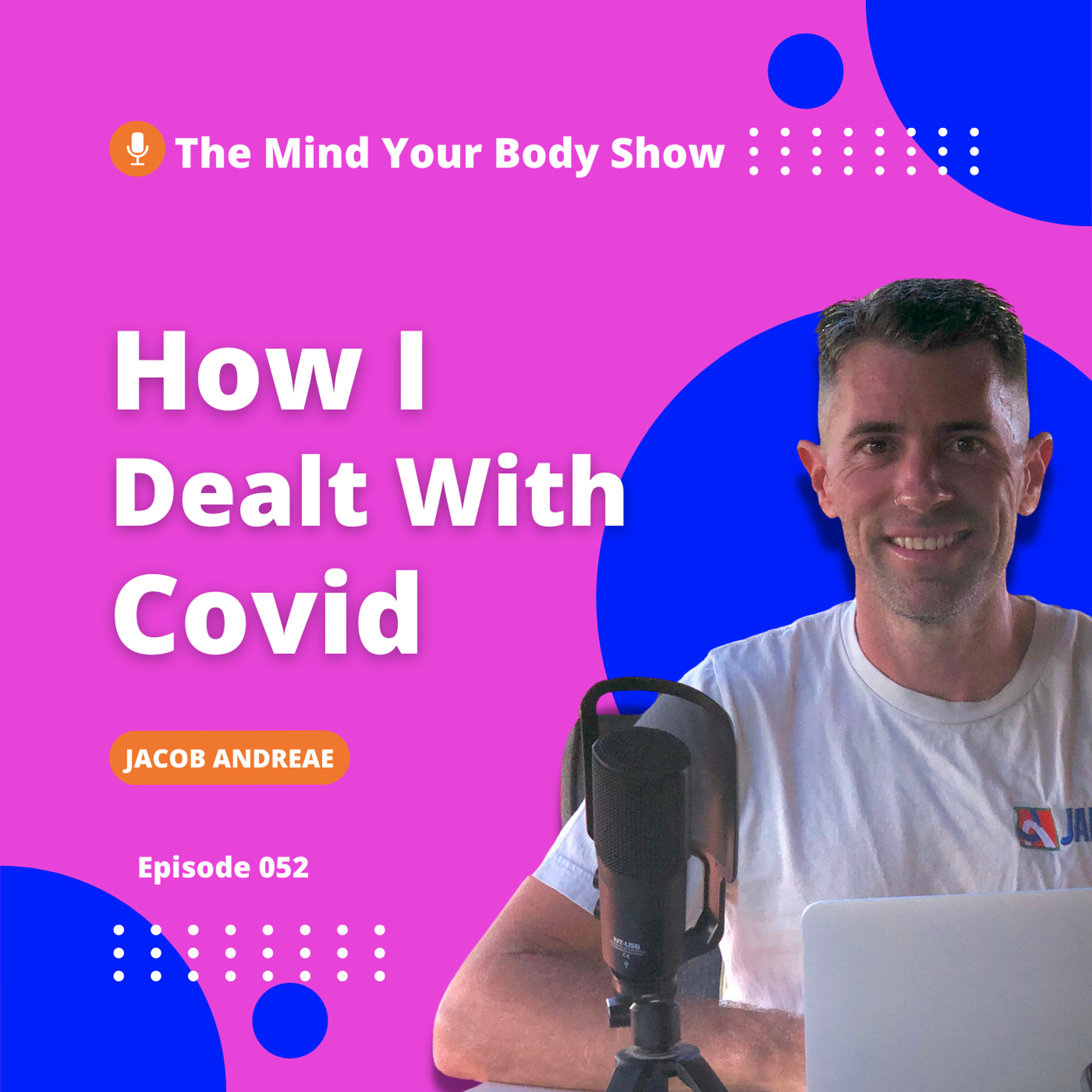 How I Dealt With Covid