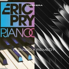 Eric Prydz & Dimension - Pjanoo x Remedy