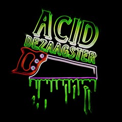 ACID DEZAAGSTER