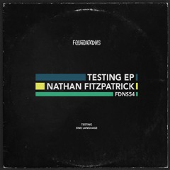 Nathan Fitzpatrick - Testing EP [FDNS54]