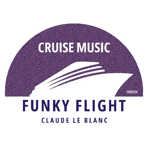 Claude Le Blanc - Funky Flight (Radio Edit) [CMS526]
