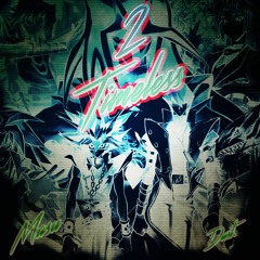 2 Timeless  w/Masu *free DL*