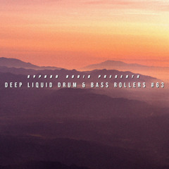 Deep Liquid Drum & Bass Rollers #63