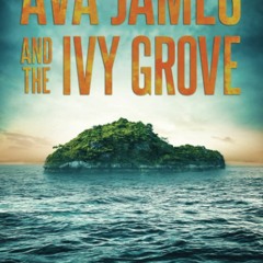 P.D.F. ⚡️ DOWNLOAD Ava James and the Ivy Grove (Ava James FBI Mystery)
