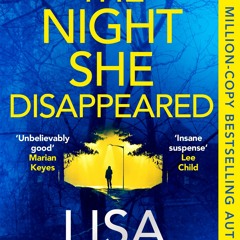 Download ⚡️ [PDF] The Night She Disappeared the No. 1 bestseller from the author of The Family U