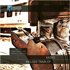 MHR457 Kazko - Melody Train EP [Out January 21]