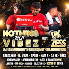 UKZESS - DJ BRADSHAW'S B'DAY CELEBRATION LIVE AUDIO FEAT. COOLNSMOOTH, DJ NATZ B, TFR & KAYTHREEE