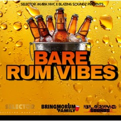 BARE RUM VIBES - (SELECTOR MARK NYC)
