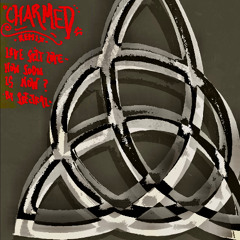 How Soon Is Now ? (Charmed OST) -Remix