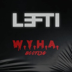 LEFTI - W.Y.H.A. [B00TL3G] FREE DOWNLOAD