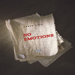 No emotions FT Vacantwrld