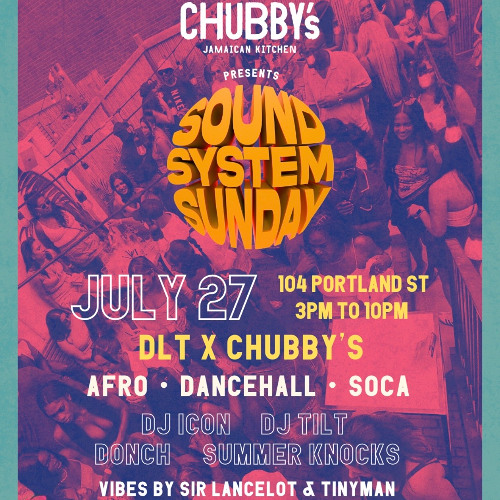 CHUBBY'S SOUND SYSTEM SUNDAY TORONTO (LIVE SET) HOSTED BY TINY MAN