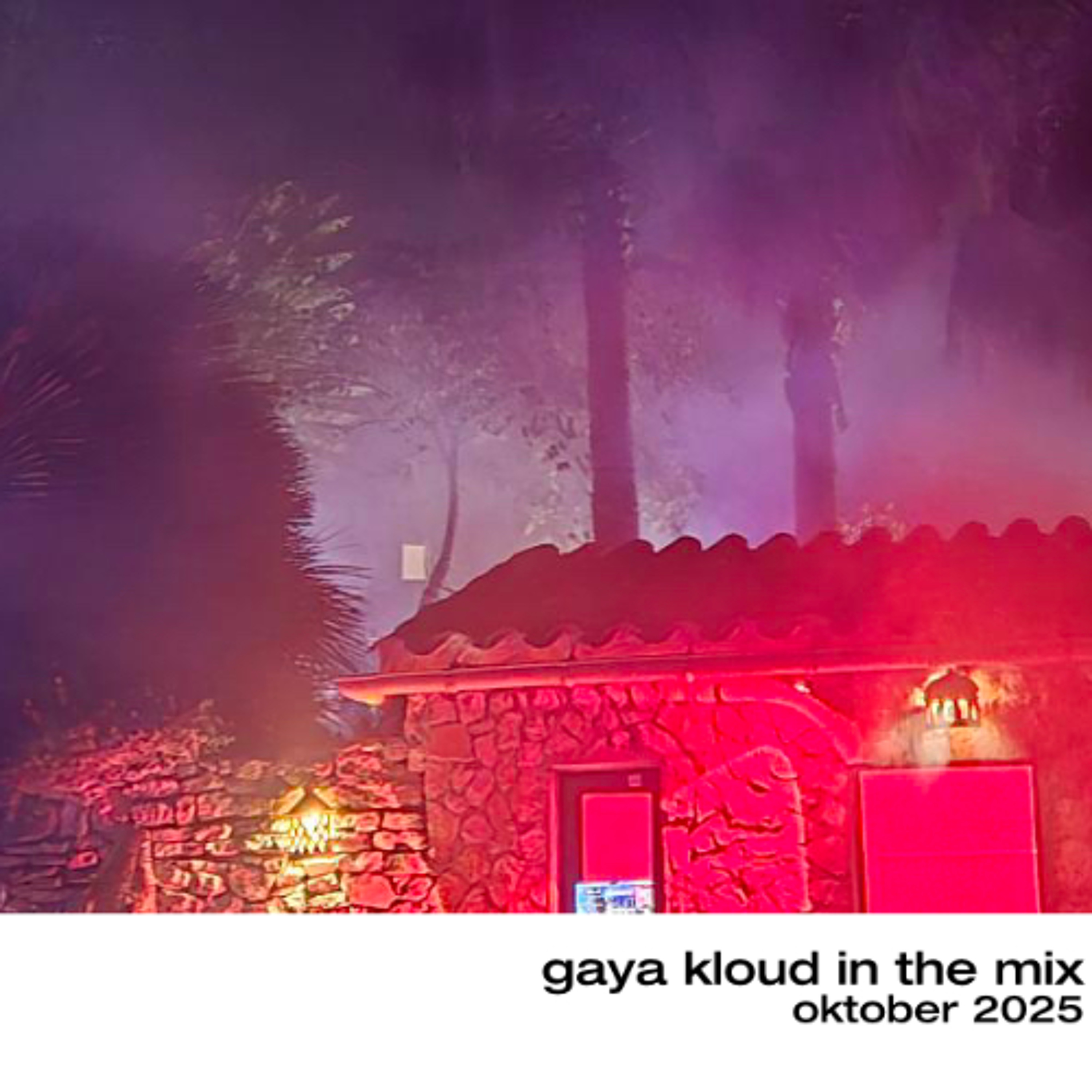 gaya kloud in the mix - Oktober 2025 episode artwork