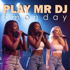 Play Mr DJ
