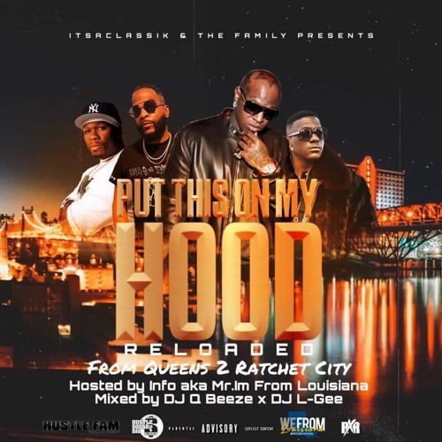 Put This On My Hood "Queens 2 Ratchet City" - DJ Q-Beeze & DJ L-Gee