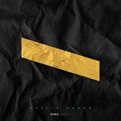 NINE LASHES - Guilty Hands