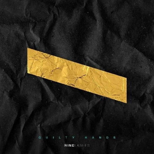 NINE LASHES - Guilty Hands