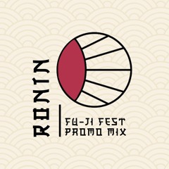 RONIN - SERENITY (FU JI FEST PREVIEW)