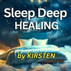 KIRSTEN'S Deep 1 Hour Bedtime Meditation | Guided Meditation for Sleep | Healing Body and Mind (001)