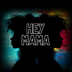 Hey Mama