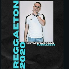 MIXTAPE REGGAETON 2020 -DJORDAN MORA