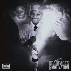 ZO - Dead Faces & Motivation