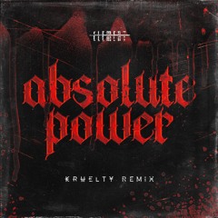 Element - Absolute Power (Kruelty Remix)