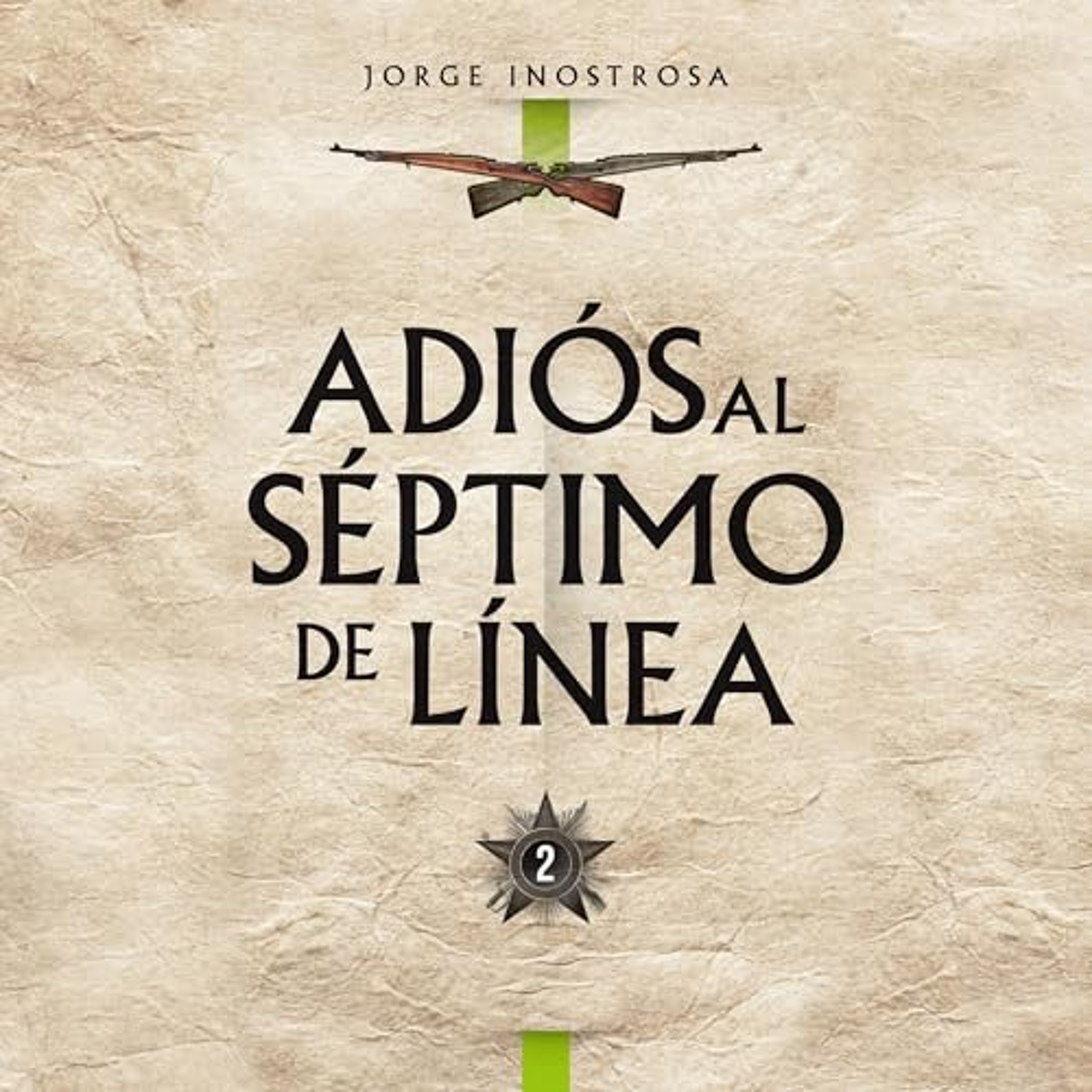 Adiós al Séptimo de Línea 2 2 (Audiolibro) | Prueba Gratis