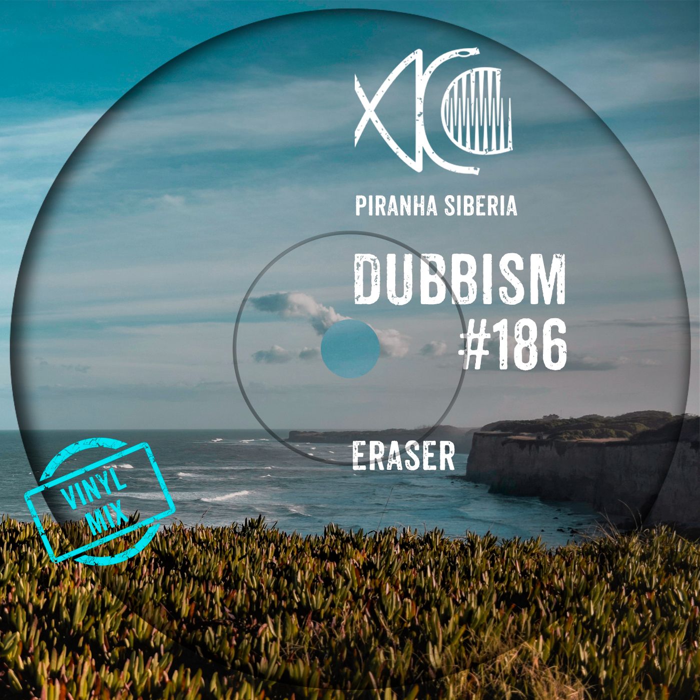 DUBBISM #186 – Eraser