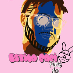 Estilo Papi Dos