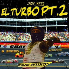 Chief Keef - El Turbo Pt.2(Full Mixtape)