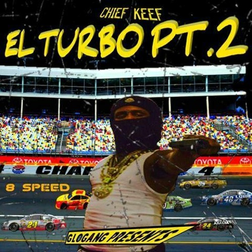 Chief Keef - El Turbo Pt.2(Full Mixtape)