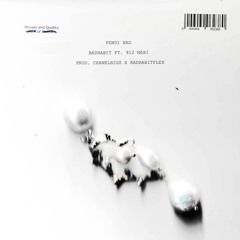 FENDI BAG FT. 912 MAXI (PROD. CHANELBIGS X BADHABITFLEX)