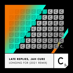 Late Replies, Jah Cure - Longing For (Remix)