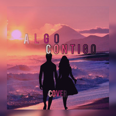 Algo contigo [short cover]