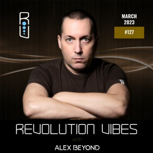 REVOLUTION VIBES #127 (MARCH 2023)