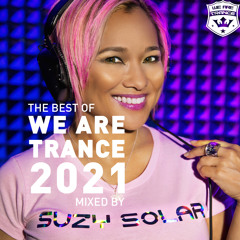 The Best of We Are Trance 2021 Mixed by Suzy Solar (Suzy Solar Continious DJ Mix)