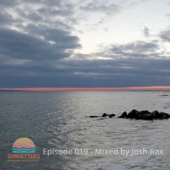 🌅 Sunsetters - Progressive House Sessions Episode 019 - Mixed by Josh Rax