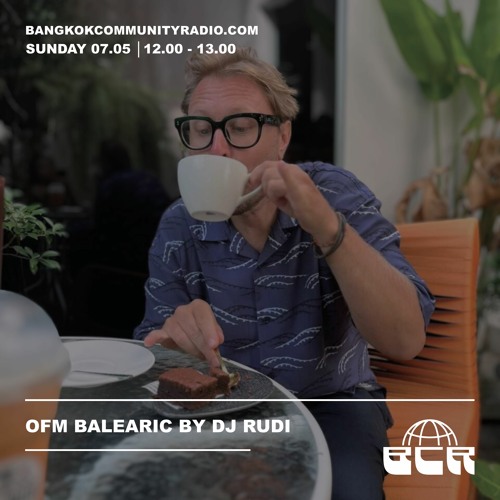OFM Balaeric w/DJ Rudi - 7th May 2023
