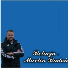 Relacja trenera Martina Radonia (sparingi, transfery)