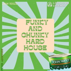 Funky and Chunky Hard House - Live Mix For The LockDown Legends