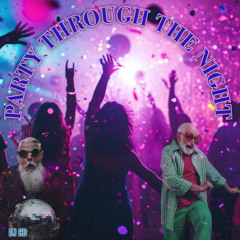 Party Through The Night