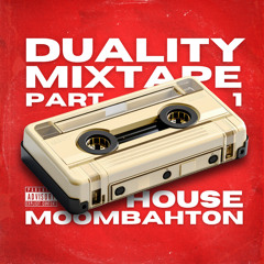 Urban, House & Moombahton Mixtape 1 | Duality