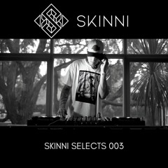 Skinni Selects 003