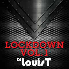 DJ LouisT Lockdown Vol 1