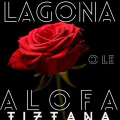 LAGONA OLE ALOFA - TIZTANA